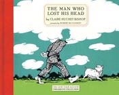 Claire Huchet Bishop: The Man Who Lost His Head, illustrated by Robert McCloskey image
