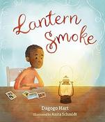 Dagogo Hart: Lantern Smoke, illustrated by Anita Schmidt