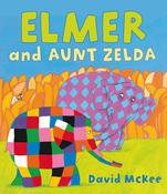David McKee: Elmer and Aunt Zelda
