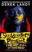 Derek Landy: Skulduggery Pleasant - A Heart Full of Hatred
