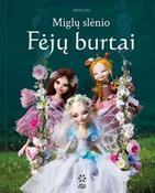 Edita Lei: Miglų slėnio Fėjų burtai