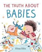 Elina Ellis: The Truth About Babies image