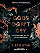 Ellen Ryan: God's Don't Cry, illustrated by Conor Merriman image