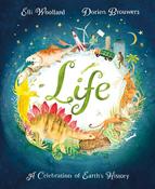 Elli Woollard: Life, illustrated by Dorien Brouwers image