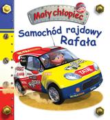 Emilie Beaumont and Nathalie Belineau: Mały chłopiec - Samochód rajdowy Rafała, illustrated by Alexis Nesme image