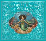 Emily Hawkins: A Natural History of Mermaids, illustrated by Jessica Roux