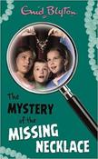 Enid Blyton: The Mystery of the Missing Necklace