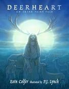 Eoin Colfer: DeerHeart, Illustrated by P.J. Lynch image