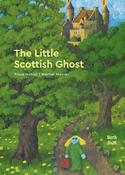 Franz Hohler: The Little Scottish Ghost, illustrated by Werner Maurer