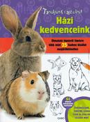Gabo: Tanuljunk Rajzolni! Hazi Kedvenceink