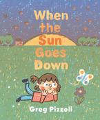 Greg Pizzoli: When the Sun Goes Down image