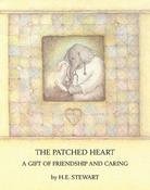 H. E. Stewart: The Patched Heart - A Gift of Friendship and Caring image