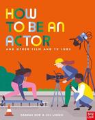 Hannah New: How to Be an Actor, illustrated by Sol Linero image