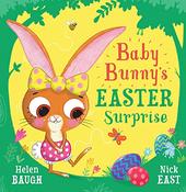Helen Baugh: Baby Bunny's Easter Surprise, Illustrated by Nick East image