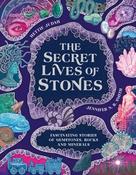 Hettie Judah: The Secret Lives of Stones, illustrated by Jennifer N.R. Smith image