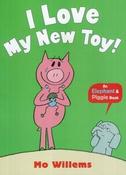 I Love My New Toy! by Mo Willems image