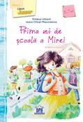 Ioana Chicet-Macoveiciuc: Prima zi de scoala a Mirei, illustrated by Cristina Hosu image