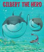 Jane Clarke: Gilbert The Hero, Illustrated by Charles Fuge (Second-Hand) image