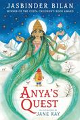 Jasbinder Bilan: Anya's Quest, illustrated by Jane Ray image