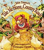 John Denver: Take Me Home, Country Roads - illustrated by Christopher Canyon (Second-Hand) image