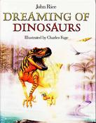 John Rice: Dreaming of Dinosaurs, illustrated by Charles Fuge (Second-Hand) image