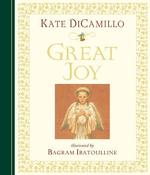 Kate DiCamillo: Great Joy,  illustrated by Bagram Ibatoulline image
