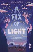 Kel Menton: A Fix of Light