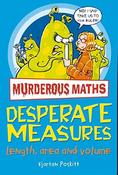 Kjartan Poskitt: Murderous Maths - Desperate Measures, illustrated by Philip Reeve (Second-Hand) image