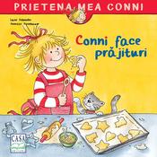 Liane Schneider: Conni face prajituri, illustrated by Annette Steinhauer image