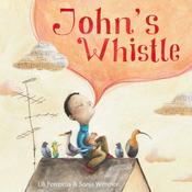 Lili Ferreiros: John's Whistle, illustrated by Sonja Wimmer image