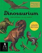 Lily Murray: Dinosaurium, illustrated by Chris Wormell (Junior Edition)
