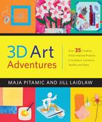 Maja Pitamic &amp; Jill Laidlaw: 3D Art Adventures
