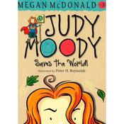 Megan McDonald: Judy Moody Saves the World!, illustrated by Peter H. Reynolds (Second-Hand)