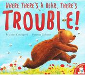 Michael Catchpool: Where There's A Bear, There's Trouble!, Illustrated by Vanessa Cabban (Second-Hand) image