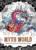 Myth World: Fantastical Beasts to Colour and Explore image