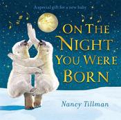 Nancy Tillman: On the Night You Were Born