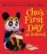 Neil Gaiman: Chu's First Day at School, illustrated by Adam Rex image