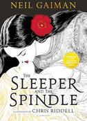 Neil Gaiman: The Sleeper and the Spindle, illustrated by Chris Riddell image