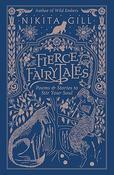 Nikita Gill: Fierce Fairytales, Poems and Stories to Stir Your Soul (Second-Hand) image