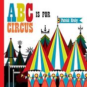 Patrick Hruby: ABC is for Circus image