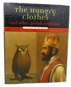 Peninnah Schram (Retold by): The Hungry Clothes and Other Jewish Folktales, illustrated by Gianni De Conno (Second-Hand) image