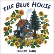 Phoebe Wahl: The Blue House image