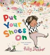 Polly Dunbar: Put Your Shoes On image