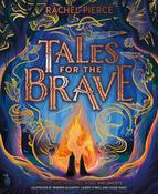 Rachel Pierce: Tales for the Brave, illustrated by Beibhinn McCarthy, Lauren O'Neill and Louise Dukes image