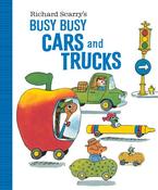Richard Scarry: Busy, Busy Cars and Trucks