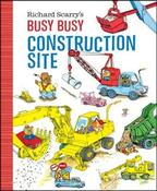 Richard Scarry: Busy, Busy Construction Site