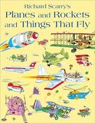 Richard Scarry: Planes and Rockets and Things that Fly image