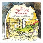 Robert Munsch: The Paper Bag Princess, illustrated by Michael Martchenko
