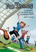 Roberto Santiago: Los Futbolísimos 2 - El misterio de los siete goles en propia puerta, illustrated by Enrique Lorenzo Diaz