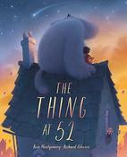 Ross Montgomery: The Thing At 52, illustrated by Richard Johnson